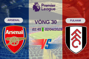 Nhận định trận đấu Arsenal vs Fulham lúc 01:45 ngày 02/4 Premier League – Vòng 30