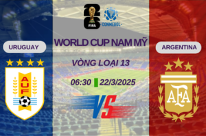 Nhận định Uruguay vs Argentina Vòng loại World Cup Nam Mỹ – Vòng 13 06h30 ngày 22/03